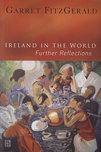 Stock image for Ireland in the World: Further Reflections for sale by Tall Stories BA