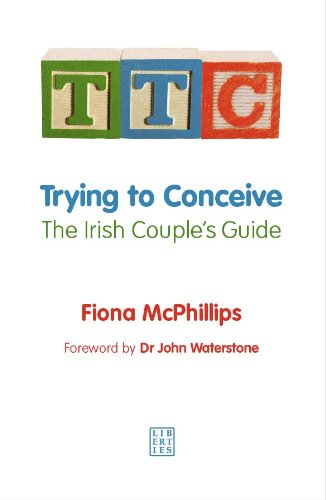 Beispielbild fr Ttc-Trying To Conceive : The Irish Couple's Guide zum Verkauf von WorldofBooks