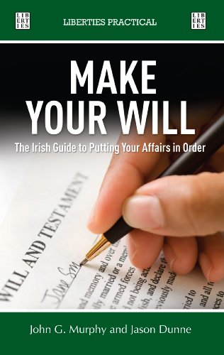 Beispielbild fr Make Your Will : The Irish Guide to Putting You Affairs in Order zum Verkauf von Better World Books Ltd