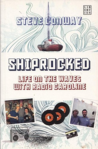 Imagen de archivo de ShipRocked : Life on the Waves with Radio Caroline a la venta por Better World Books: West