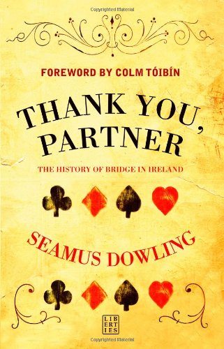 Thank You, Partner: A History of Bridge in Ireland