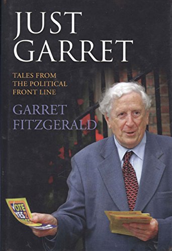 Stock image for Just Garret : Tales from the Political Front Line for sale by Better World Books Ltd