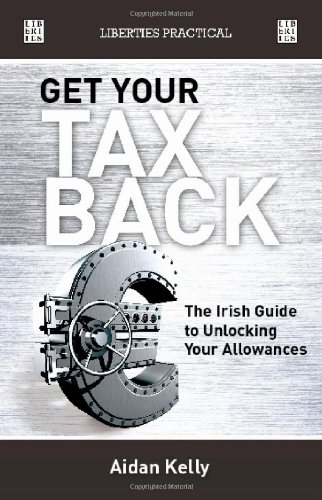 Imagen de archivo de Get Your Tax Back!: The Irish Guide to Unlocking Your Allowances a la venta por Kennys Bookstore