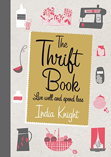 9781905490370: The Thrift Book: Live Well and Spend Less