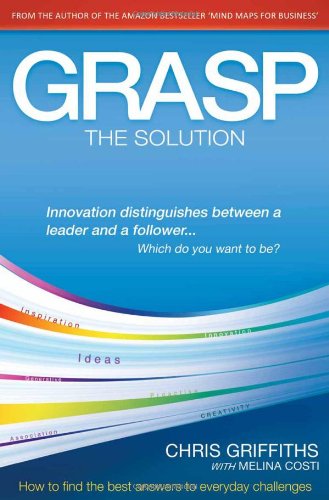 Stock image for Grasp the Solution: How to Find the Best Answers to Everyday Challenges for sale by Jenson Books Inc