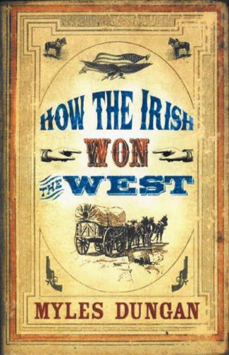 Stock image for How the Irish Won the West for sale by Irish Booksellers