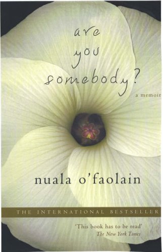 Imagen de archivo de Are You Somebody? : The Accidental Memoir of a Dublin Woman a la venta por Better World Books Ltd