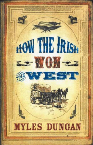 Beispielbild fr How the Irish Won the West zum Verkauf von WorldofBooks