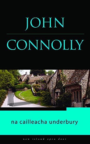Stock image for Cailleacha Underbury (New Island Open Door) (Irish Edition) for sale by Half Price Books Inc.