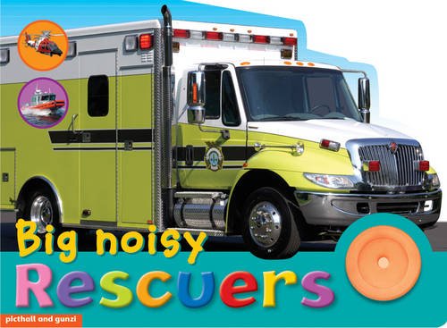 Big Noisy Rescuers (9781905503346) by Picthall, Chez