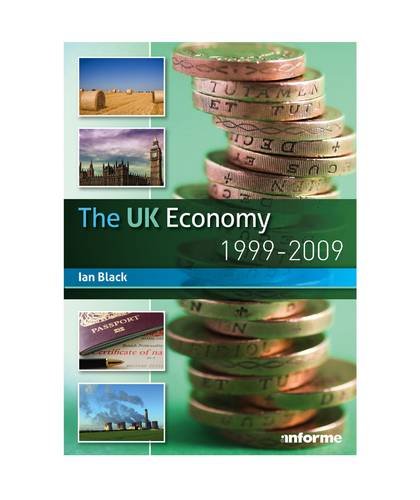 Beispielbild fr The UK Economy: 1999-2009 zum Verkauf von WorldofBooks