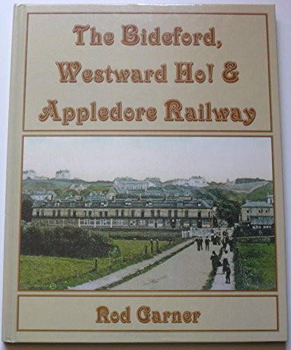 The Bideford, Westward Ho! & Appledore Railway