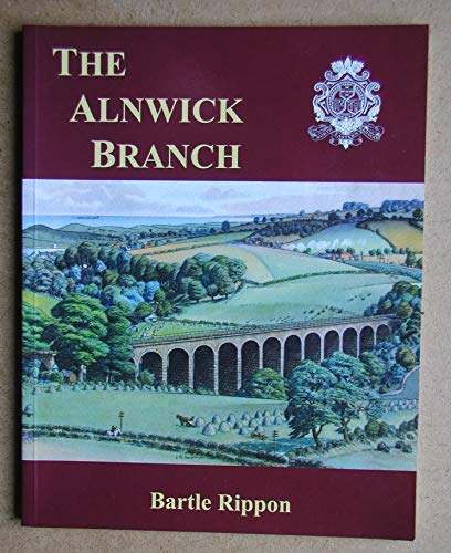 Stock image for The Alnwick Branch for sale by WorldofBooks