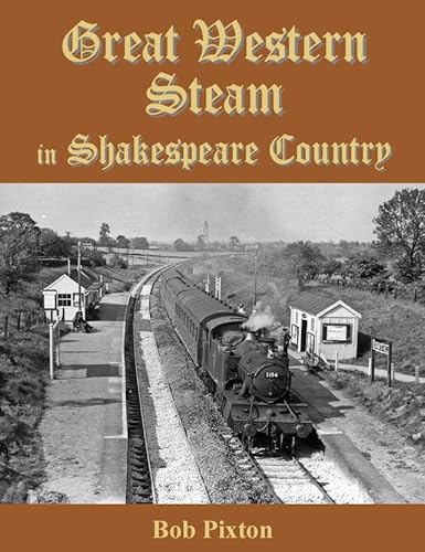 Stock image for Great Western Steam in Shakespeare Country for sale by WorldofBooks