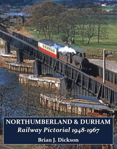 Stock image for Northumberland & Durham Railway Pictorial, 1948-1967 for sale by Nick Tozer Railway Books