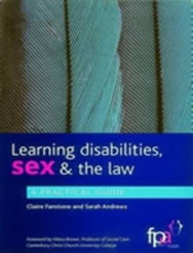 Beispielbild fr Learning Disabilities Sex and the Law: A Practical Guide zum Verkauf von WorldofBooks