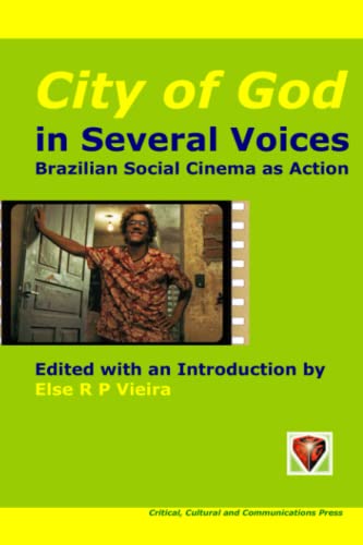 Stock image for City of God in Several Voices: Brazilian Social Cinema as Action for sale by WorldofBooks