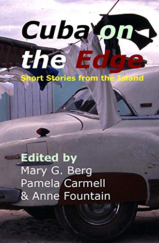Imagen de archivo de Cuba on the Edge: Short Stories from the Island a la venta por Better World Books