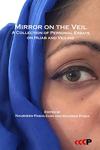 Stock image for Mirror on the Veil: A Collection of Personal Essays on Hijab and Veiling for sale by SecondSale