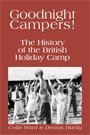 Beispielbild fr Goodnight Campers!: The History of the British Holiday Camp (Five Leaves) zum Verkauf von AwesomeBooks