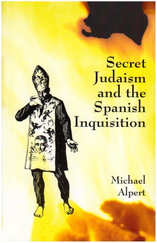 Stock image for Secret Judaism and the Spanish Inquisition for sale by WorldofBooks