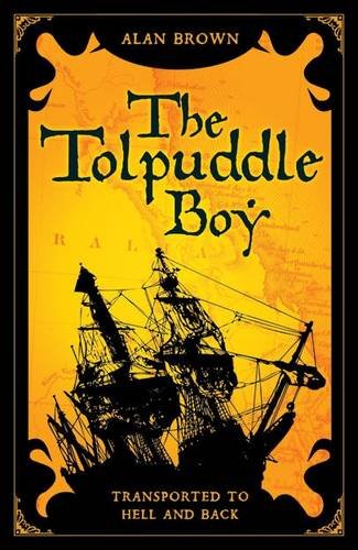 Beispielbild fr Tolpuddle Boy: Transported to Hell and Back zum Verkauf von WorldofBooks