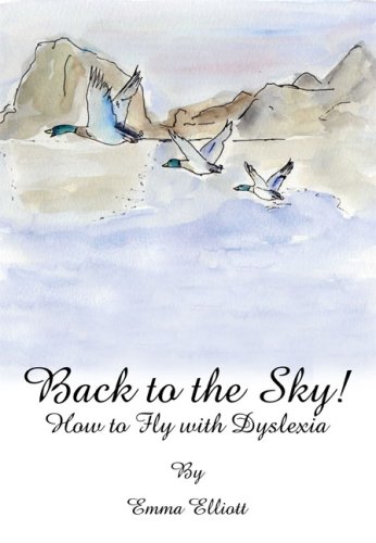 9781905513659: Back To The Sky: How To Fly With Dyslexia