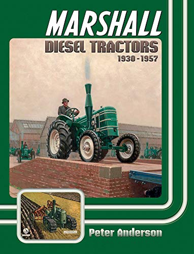 9781905523887: Marshall Diesel Tractors 1930-1957 (Old Pond Books)
