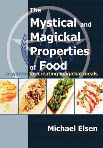 Stock image for The Mystical and Magickal Properties of Food for sale by ThriftBooks-Atlanta