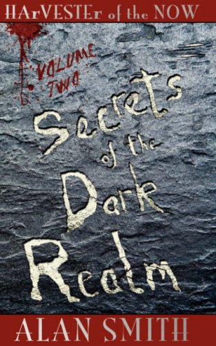 9781905529902: Harvester of the Now Secrets of the Dark Realm