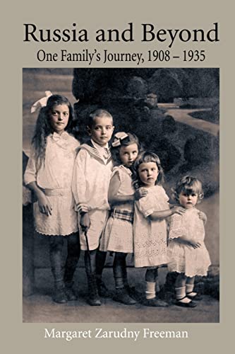 9781905530045: Russia and Beyond: One Family's Journey, 1908 - 1935
