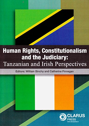 Beispielbild fr Human Rights, Constitutionalism and the Judiciary: Tanzanian and Irish Perspectives zum Verkauf von Brook Bookstore