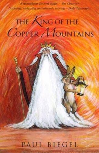 9781905537143: The King of the Copper Mountains