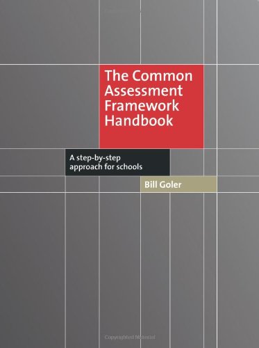 Stock image for The Common Assessment Framework Handbook : A Step-By-Step Approach for Schools for sale by Better World Books Ltd