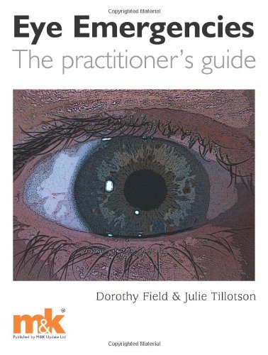 Stock image for Eye Emergencies: The practitioner's guide for sale by Cambridge Rare Books