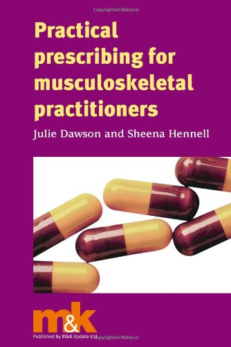 Stock image for Practical Prescribing for Musculoskeletal Practitioners for sale by Anybook.com