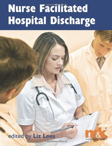 Imagen de archivo de Nurse Facilitated Hospital Discharge a la venta por WorldofBooks