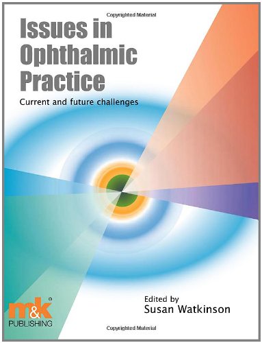 Imagen de archivo de Issues in Ophthalmic Practice : Current and Future Challenges a la venta por Better World Books Ltd