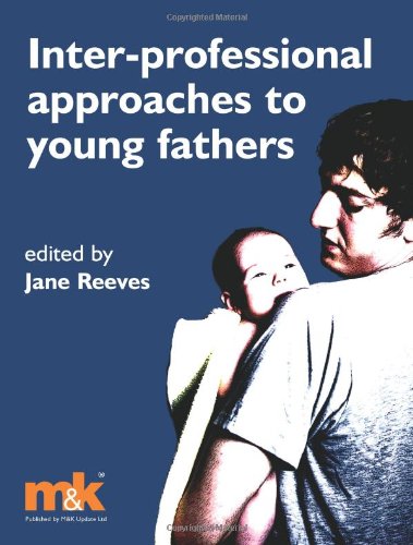 Imagen de archivo de Inter-professional Approach to Young Fathers a la venta por MusicMagpie