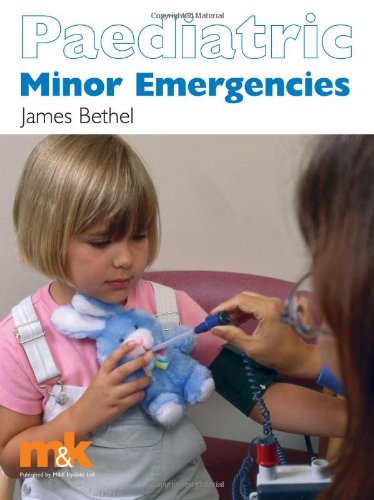 Stock image for Paediatric Minor Emergencies for sale by Bahamut Media