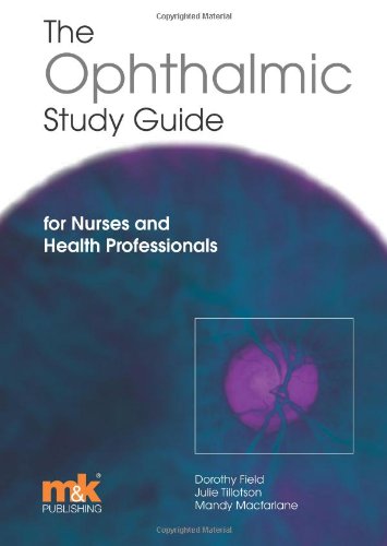 9781905539406: The Ophthalmic Study Guide: for Nurses and Health Professionals