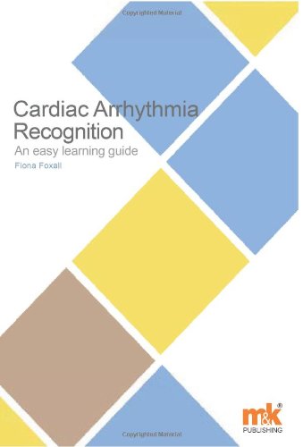 Beispielbild fr Cardiac Arrhythmia Recognition: An easy learning guide zum Verkauf von WorldofBooks