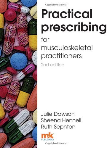Imagen de archivo de Practical Prescribing for Musculoskeletal Practitioners a la venta por Better World Books