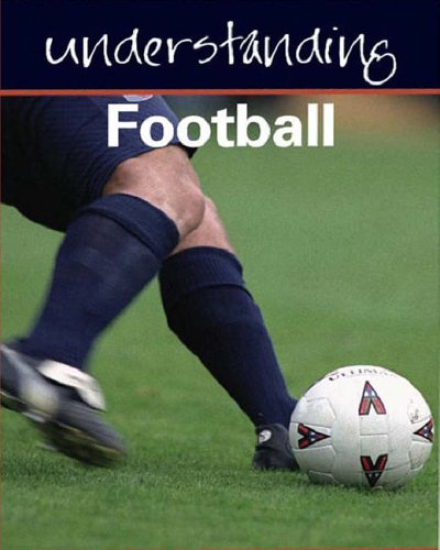 Stock image for Understanding Football (Understanding Football) (Understanding Football) (Understanding Football) (Understanding Football) (Understanding Football) (Understanding Football S.) for sale by WorldofBooks
