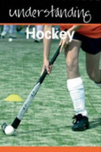 Stock image for Understanding Hockey (Understanding Sport) (Understanding Sport) for sale by WorldofBooks