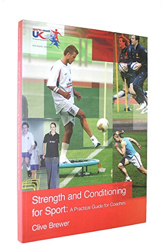Stock image for Strength and Conditioning for Sport: A Practical Guide for Coaches: A Practical Guide for Sports Coaches for sale by WorldofBooks