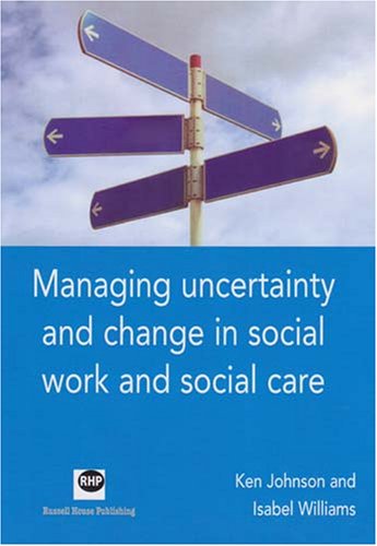 Beispielbild fr Managing uncertainty and change in social work and social care: taking the field forward zum Verkauf von WorldofBooks