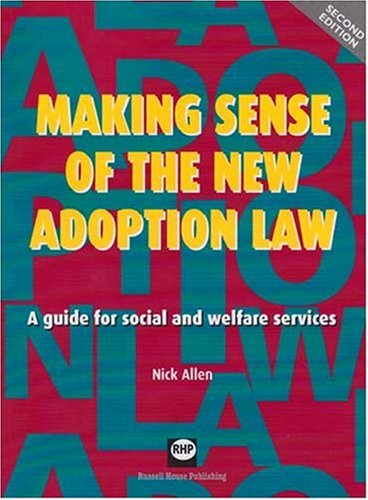 Beispielbild fr Making Sense of the New Adoption Law : A Guide for Social and Welfare Services zum Verkauf von Better World Books