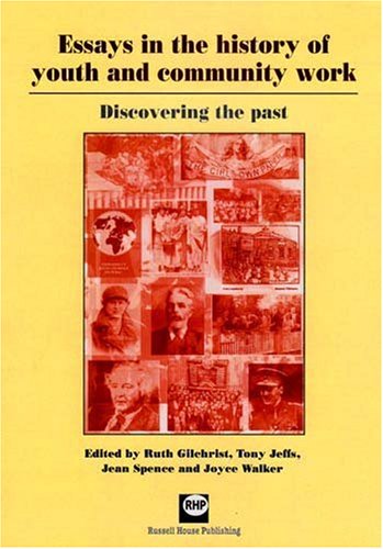 Stock image for Essays in the history of youth and community work: discovering the past for sale by WorldofBooks