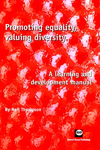 Promoting Equality, Valuing Diversity: A Learning and Development Manual (9781905541492) by Thompson, Neil